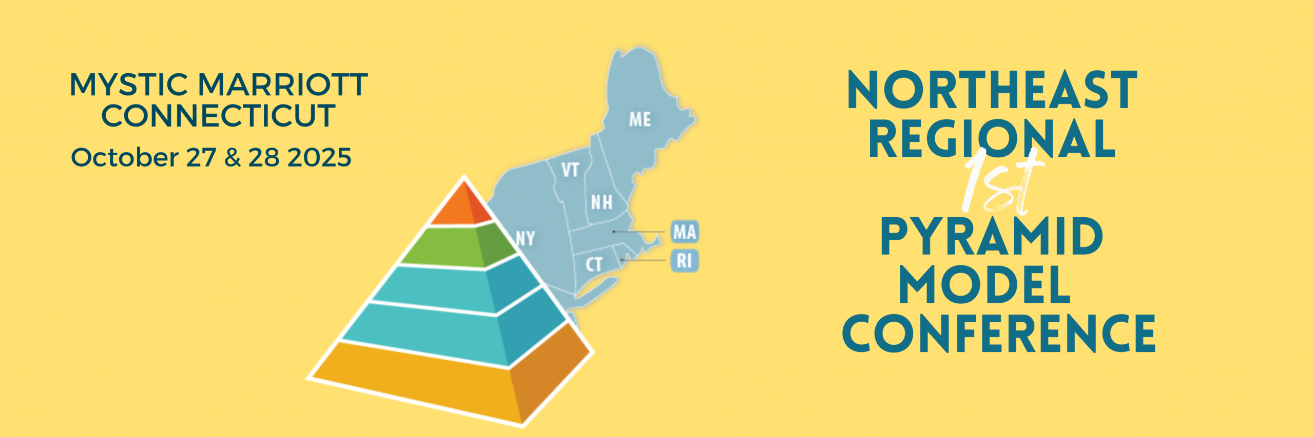 Northeast Regional Pyramid Model Conference Mystic Marriott Connecticut October 27 and 28 2025 map of northeast with pyramid
