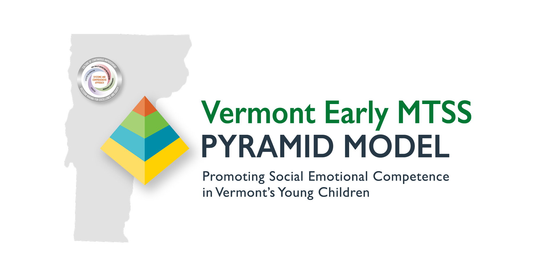 Logo for Vermont Early MTSS Pyramid Model with tagline for Promoting Social Emotional Competence in Vermont's Young Children